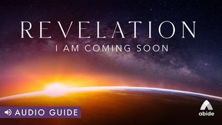 Revelation: I Am Coming Soon Revelation 21:1 Contemporary English Version Interconfessional Edition