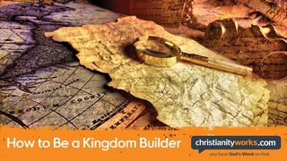 How to Be a Kingdom Builder 1 Samuel 24:5-7 The Message