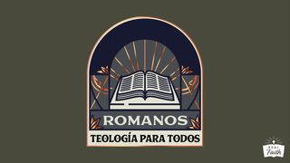 Romanos: Teología Para Todos (1-5) Romanos 4:25 La Biblia de las Américas