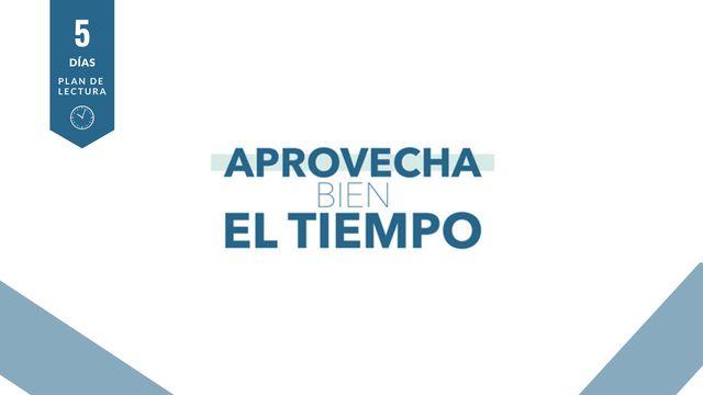 Aprovecha Bien El Tiempo