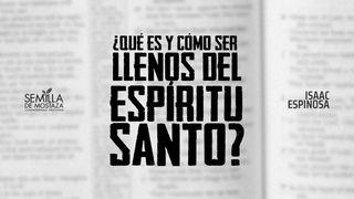¿Qué Es y Cómo Ser Llenos del Espíritu Santo? Efesios 5:18-20 Nueva Versión Internacional - Español