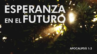 ESPERANZA EN EL FUTURO Apocalipsis 1:13-15 Nueva Versión Internacional - Español