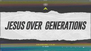 Jesus Over Generations Mark 5:25-29 The Message
