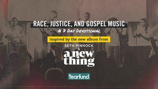 Race, Justice and Gospel Music - Seth Pinnock Psalms 8:3-9 New International Version
