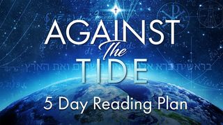 Against the Tide Matthew 16:15-16 New International Version