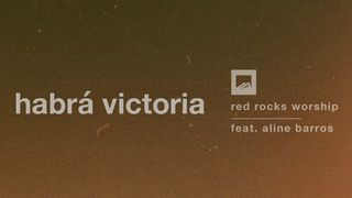 Habrá Victoria de Red Rocks Worship  Romanos 6:10 Traducción en Lenguaje Actual