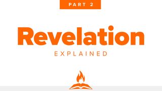 Revelation Explained Part 2 | Caught Up To Heaven Revelation 3:2 English Standard Version 2016