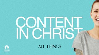 Content in Christ Philippians 4:11 New Century Version