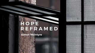 Hope Reframed 2 Peter 3:13-18 New International Version