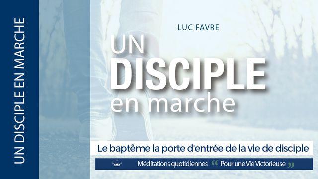 Le Baptême La Porte D'entrée De La Vie De Disciple.