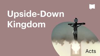 BibleProject | Upside-Down Kingdom / Part 2 - Acts Acts of the Apostles 11:17-18 New Living Translation