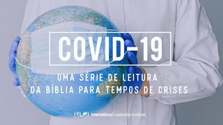 COVID-19: Tempos de crises Salmos 91:2 Nova Versão Internacional - Português