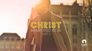 [Christ Manifested in Us] Part 2 Galatians 3:2 New International Version
