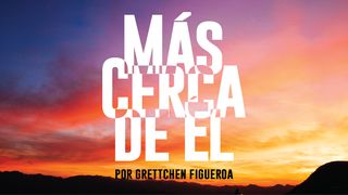 Más Cerca De Él Efesios 3:12-13 Nueva Versión Internacional - Español