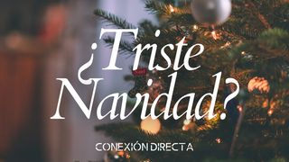 ¿Triste Navidad? Salmo 23:4 Nueva Versión Internacional - Español