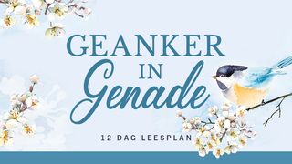 Geanker in genade 1 KORINTIËRS 10:13-14 Afrikaans 1983