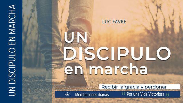 Recibir la gracia y perdonar
