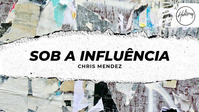 Sob a Influência 