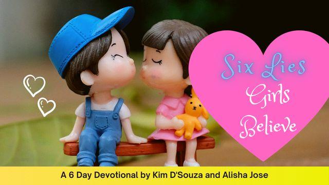Six Lies Girls Believe