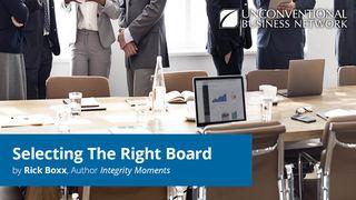Selecting the Right Board  Titus 1:8 New King James Version
