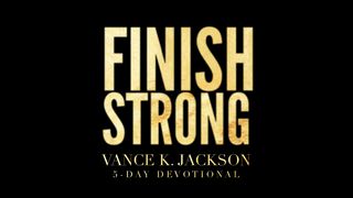 Finish Strong Proverbs 22:29 King James Version