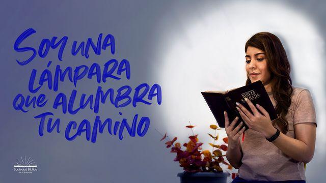 Soy una lámpara que alumbra tu camino