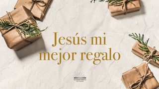 Jesús mi mejor regalo San Mateo 2:10 Reina Valera Contemporánea