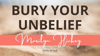 Bury Your Unbelief Matthew 8:4-17 English Standard Version 2016