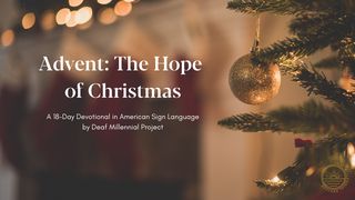 Advent: The Hope of Christmas John 7:18 New International Version