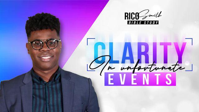 Clarity in Unfortunate Events