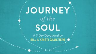 Journey of the Soul Luke 2:41-45 The Message