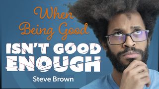 When Being Good Isn't Good Enough: 21 Days of Grace Matthew 9:15 New International Version
