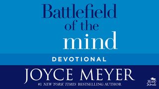 Battlefield of the Mind Devotional Romans 4:18-20 New International Version