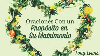 Oraciones Con Un Propósito en Su Matrimonio Efesios 5:15-16 Nueva Versión Internacional - Español