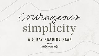 Courageous Simplicity by (In)courage Kolosiečiams 2:6 A. Rubšio ir Č. Kavaliausko vertimas su Antrojo Kanono knygomis