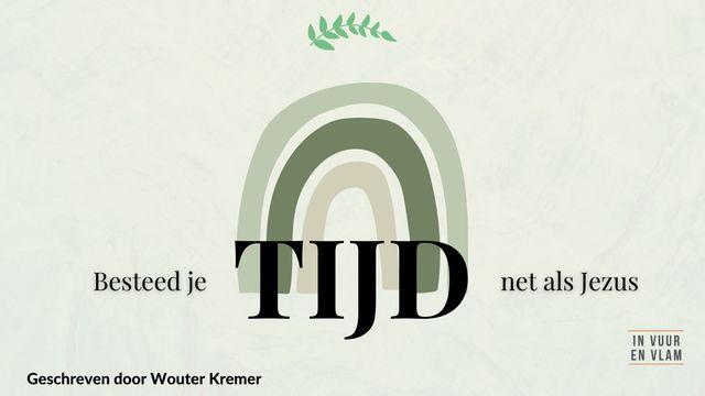 Besteed je tijd net als Jezus