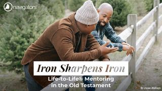 Le fer aiguise le fer: le mentorat dans l'Ancien Testament par Life-to-Life® (d'une vie à l'autre) Josué 1:4 Parole de Vie 2017