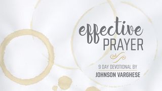 Effective Prayer Job 11:7-12 The Message