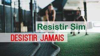 Resistir Sim, Desistir Jamais! 1Reis 19:8 Nova Versão Internacional - Português