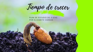 Tiempo De Crecer ECLESIASTÉS 3:2-3 La Palabra (versión hispanoamericana)