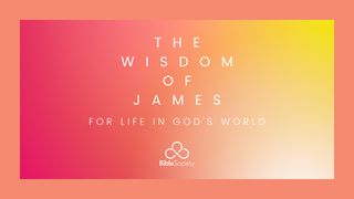 THE WISDOM OF JAMES: For Life In God's World Psalms 123:1 Contemporary English Version