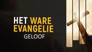 Het ware evangelie - geloof 1 Korinthe 3:16 Herziene Statenvertaling