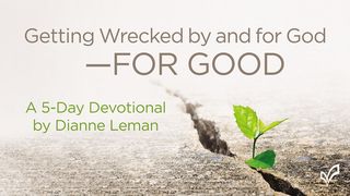 Getting Wrecked by and for God—for Good Mattityahu (Mat) 9:37-38 Complete Jewish Bible