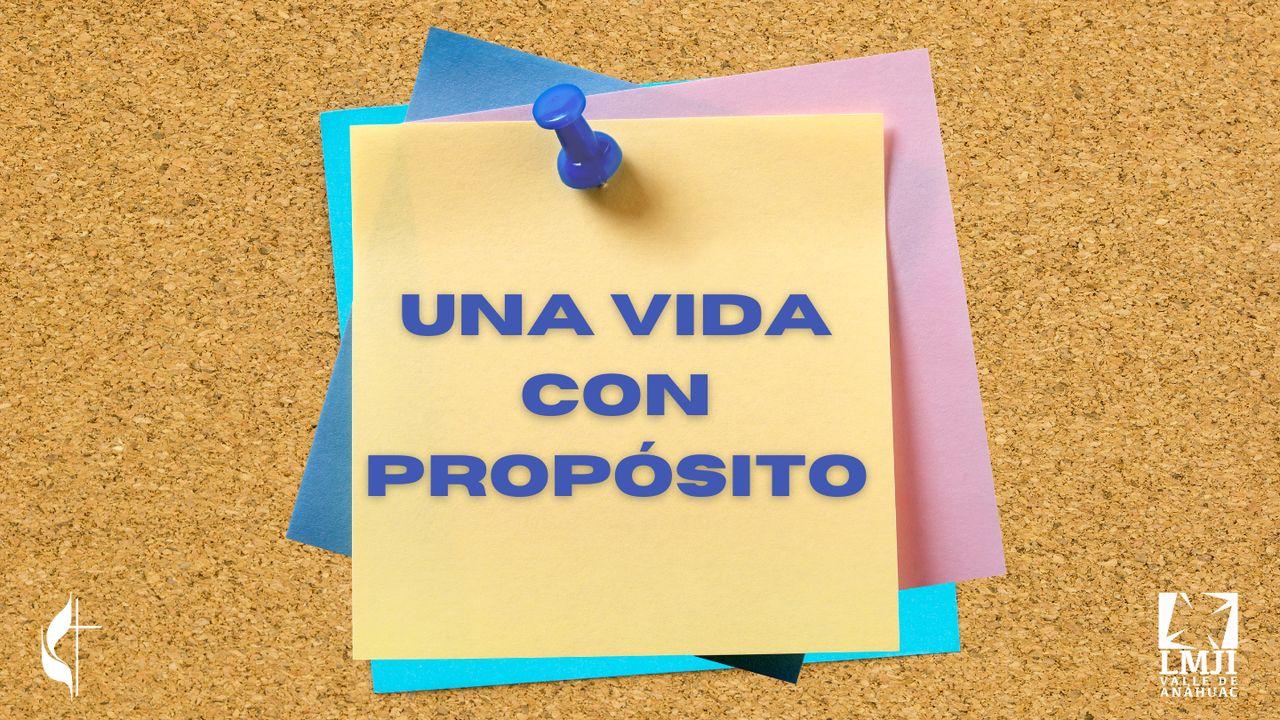 Una Vida Con Propósito