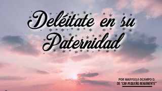 Deléitate en Su Paternidad Isaías 65:1 Nueva Versión Internacional - Español