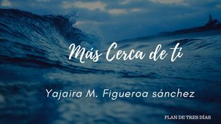 Más Cerca De Ti PROVERBIOS 3:5 La Palabra (versión española)