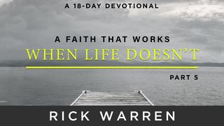 A Faith That Works When Life Doesn’t: Part 5 Proverbs 11:4 New Living Translation