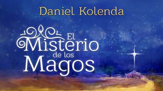 El Misterio De Los Magos  Mateo 2:4-6 Nueva Versión Internacional - Español