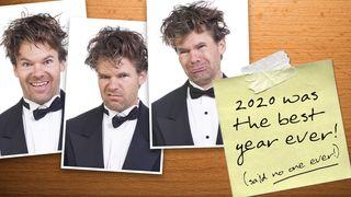 2020 Was the Best Year Ever! Acts 7:58 New International Version