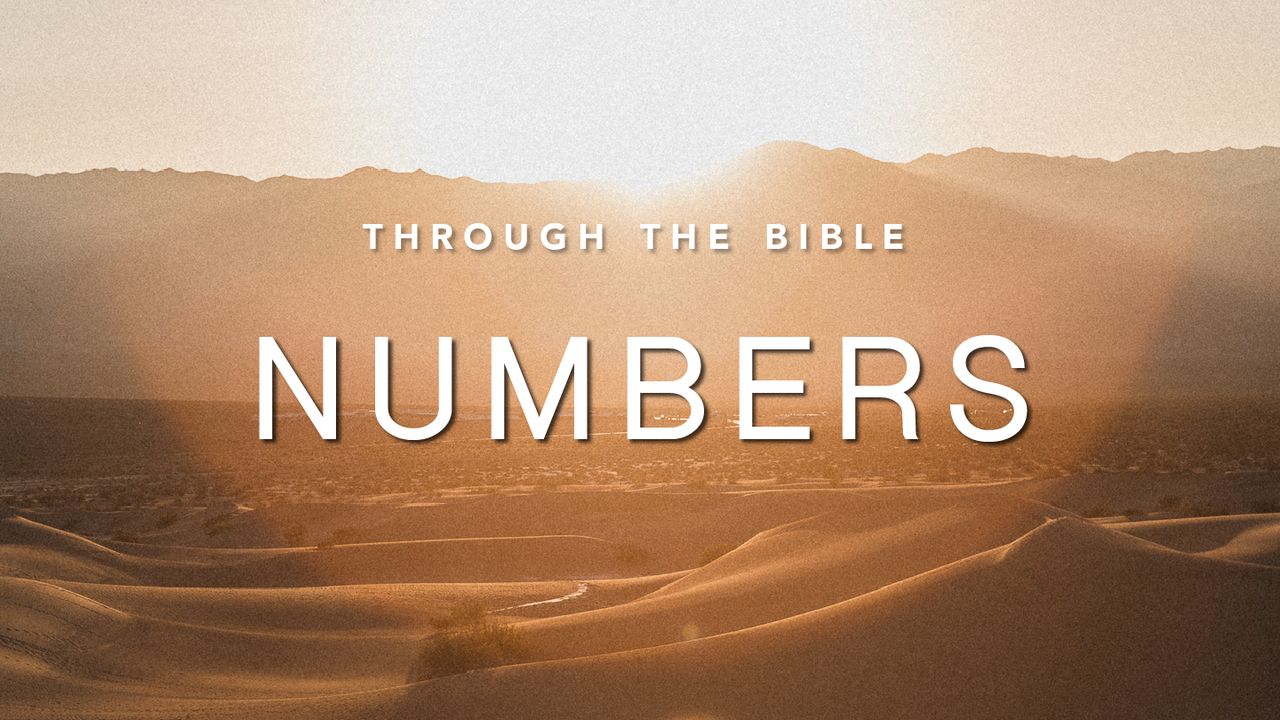 Through the Bible: Numbers